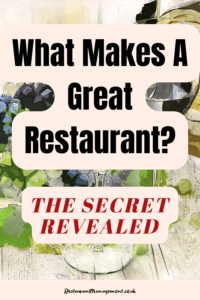 What Makes A Great Restaurant?
