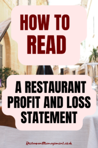 Restaurant Profit and Loss Statement: Understanding and Creating Them