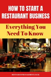How To Start A Restaurant Business: Everything You Need To Know