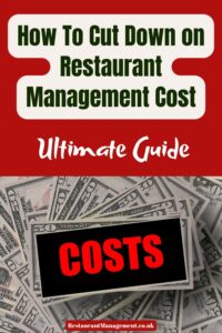 How To Cut Down on Restaurant Management Cost