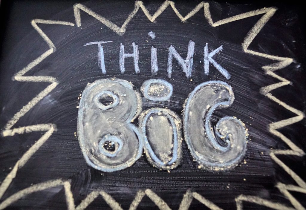 How to Develop a Mindset for Big Thinking