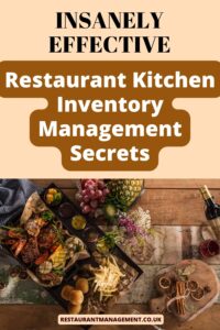 Insanely Effective Restaurant Kitchen Inventory Management Secrets