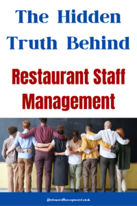 The Hidden Truth Behind Restaurant Staff Management - What You Need To Know!