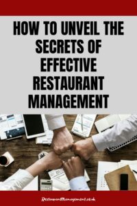 How To Unveil The Secrets Of Effective Restaurant Management