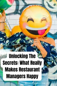 Unlocking The Secrets: What Really Makes Restaurant Managers Happy