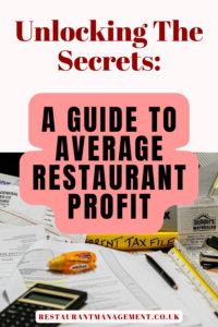Unlocking The Secrets: A Guide To Average Restaurant Profit