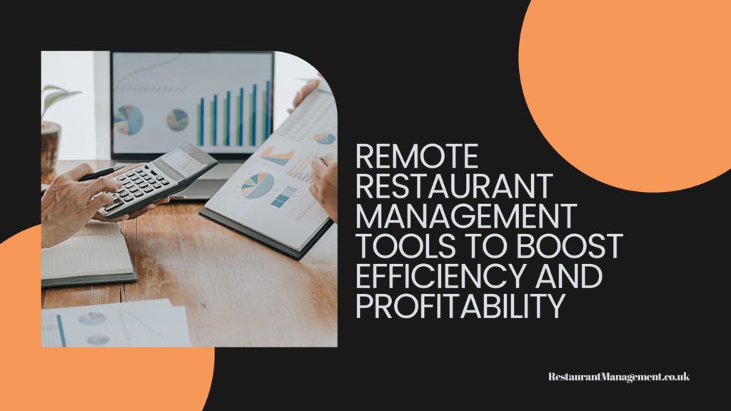 Best Remote Management Tools For Restaurants