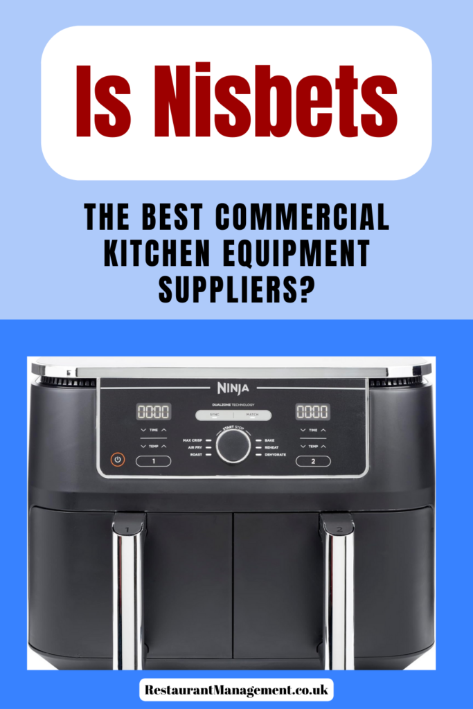 Is Nisbets The Best Commercial Kitchen Equipment Suppliers ...