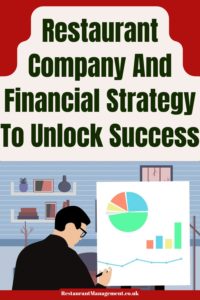 Restaurant Company And Financial Strategy