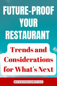 Future-Proof Your Restaurant 