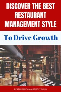 Discover The Best Restaurant Management Style