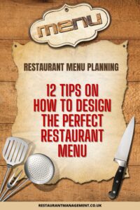 Restaurant Menu Planning: 12 Tips On How to Design the Perfect Restaurant Menu