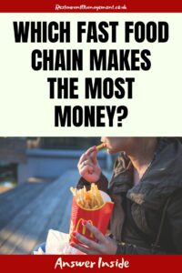 which fast food chain makes the most money?