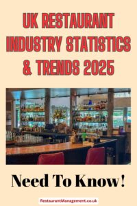 UK RESTAURANT INDUSTRY STATISTICS & Trends