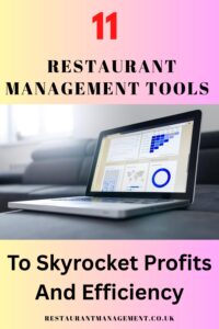 Restaurant Management Tools To Skyrocket Profits And Efficiency